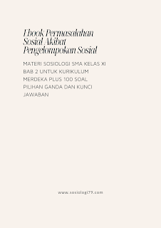 Ebook Materi Sosiologi Kelas XI Bab 2. Permasalahan Sosial Akibat Pengelompokan Sosial Plus 100 Soal Pilihan Ganda dan Kunci Jawabannya