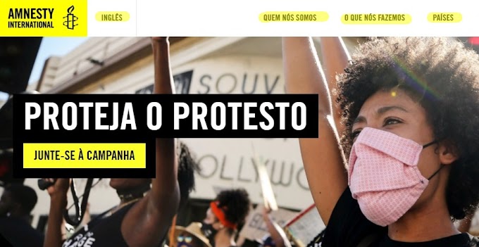 Protesto é um direito Brasileiro e Global ;Veja o mapa da violência estatal - Anistia Internacional