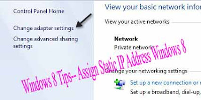 Windows 8 Tips-- Assign Static IP Address Windows 8