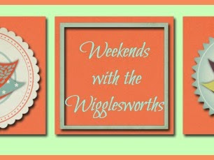 Weekends with the Wigglesworths- Growing Girls and Growing Families