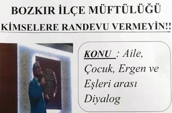 Bugün Bozkır Müftülüğü Aile konulu Konferans düzenliyor.