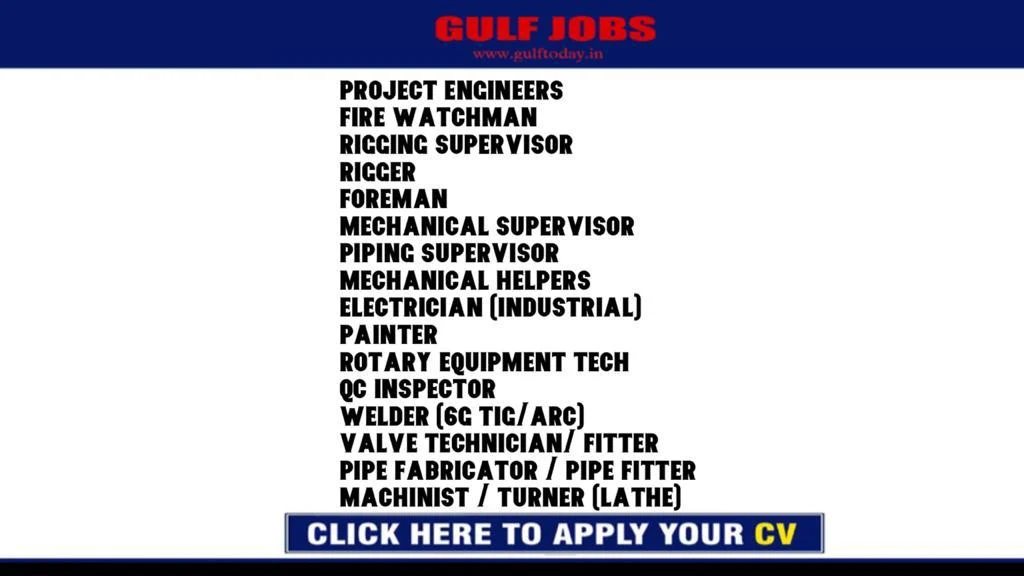 KUWAIT JOBS-PROJECT ENGINEERS-FIRE WATCHMAN-RIGGING SUPERVISOR-RIGGER-FOREMAN-MECHANICAL SUPERVISOR-PIPING SUPERVISOR-MECHANICAL HELPERS-ELECTRICIAN (INDUSTRIAL)-PAINTER-ROTARY EQUIPMENT TECH-QC INSPECTOR-WELDER (6G TIG/ARC)-VALVE TECHNICIAN/ FITTER-PIPE FABRICATOR / PIPE FITTER-MACHINIST