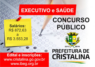 Concurso Prefeitura de Cristalina, 260 vagas, salários de até R$ 3500