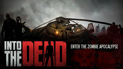 Into the Dead APK Mod android game free download