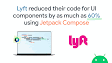 Lyft lowered their code for UI parts by as a lot as 60% utilizing Jetpack Compose