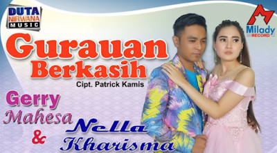 Download Lagu Nella feat Gerry Gurauan Berkasih Mp3 Duet Terbaru