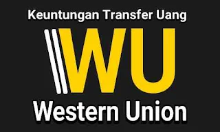 Keuntungan transfer uang via Western Union