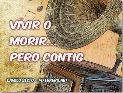 VIVIR O MORIR