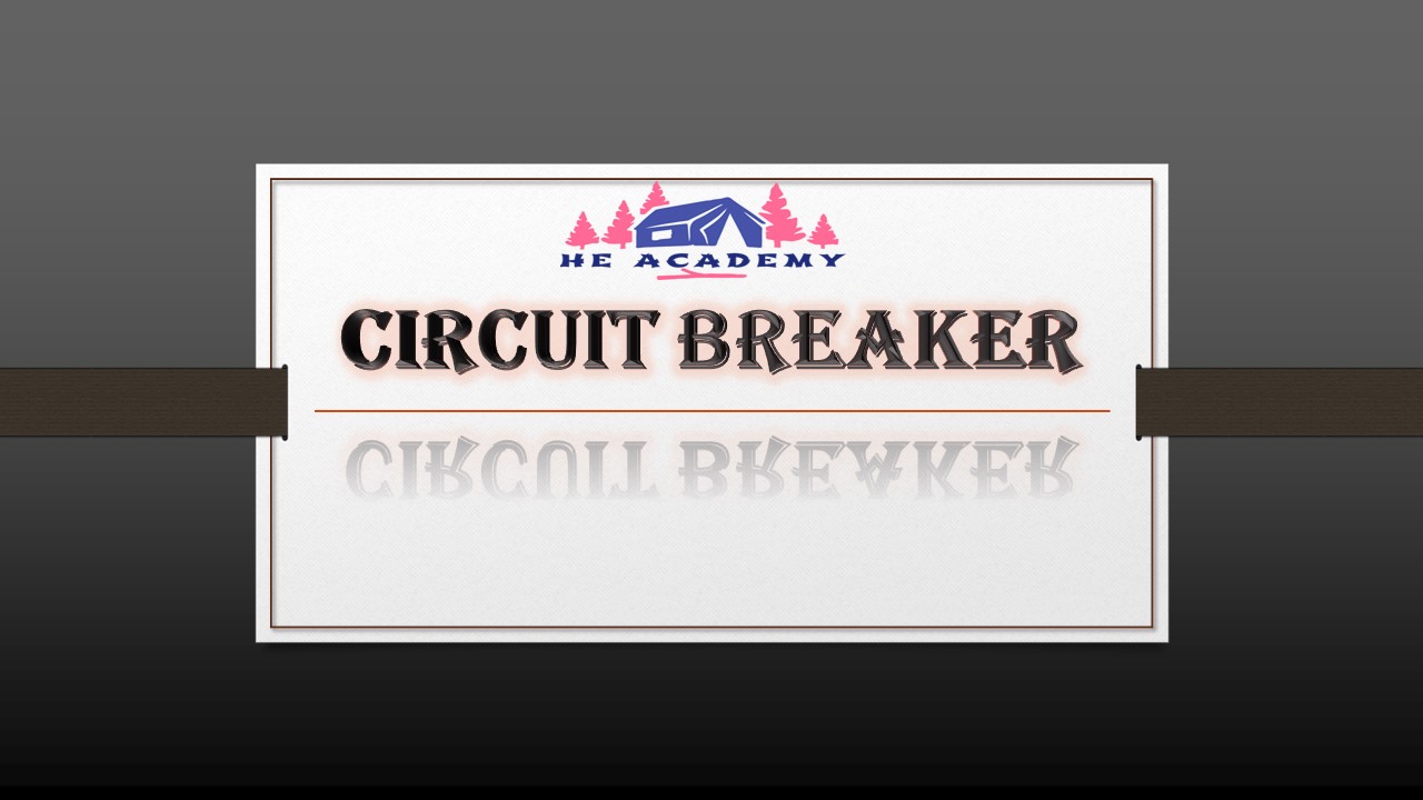 كيفيه اختيار القواطع للجهد المنخفض (Circuit Breaker) كيفيه اختيار القواطع للجهد المنخفض (Circuit Breaker)