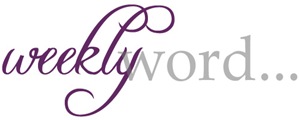 weekly word