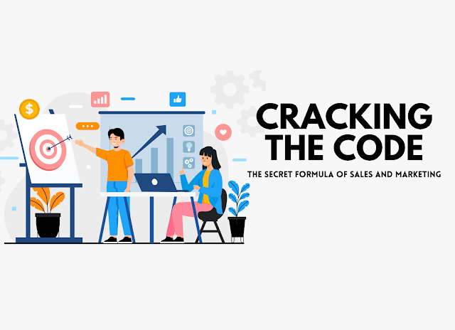 Cracking the Code: The Secret Formula of Sales and Marketing