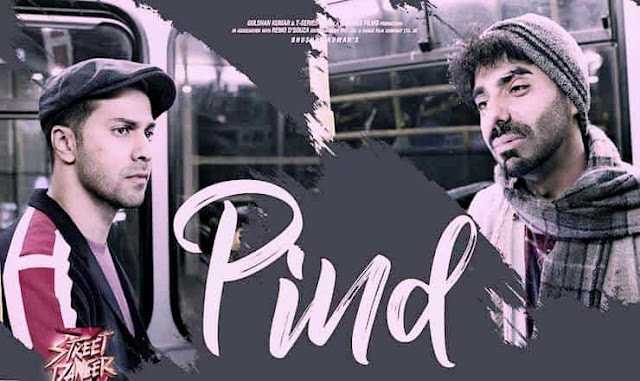 पिंड Pind Song Lyrics Hindi – Street Dancer 3D