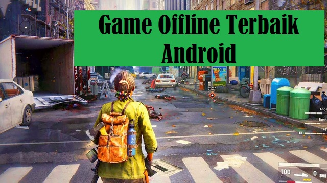 Game Offline Terbaik Android