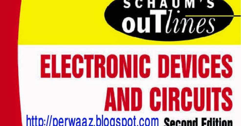 Schaum S Outline Of Electronic Devices And Circuits Second