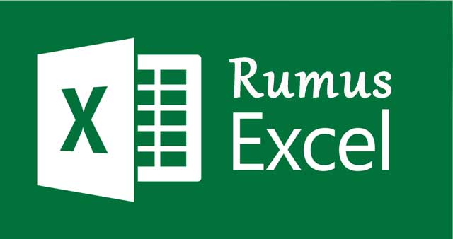 Rumus Microsoft Excel Lengkap dengan Contoh dan Gambar