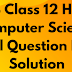 NEB Class 12 Hisan Computer Science Model Question Paper Solution