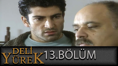 Bir Zamanlar Çok Sevilen Deli Yürek'in 13. Bölümü 720p Hd Kalitede Sizlerle.