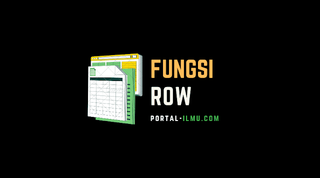 Fungsi ROW: Kegunaan, Contoh, dan Langkah-Langkahnya di Excel