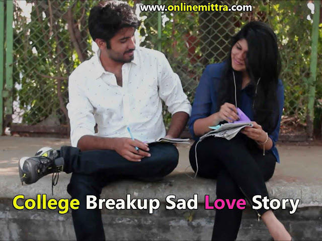 College Breakup And Sad Love Story In English,