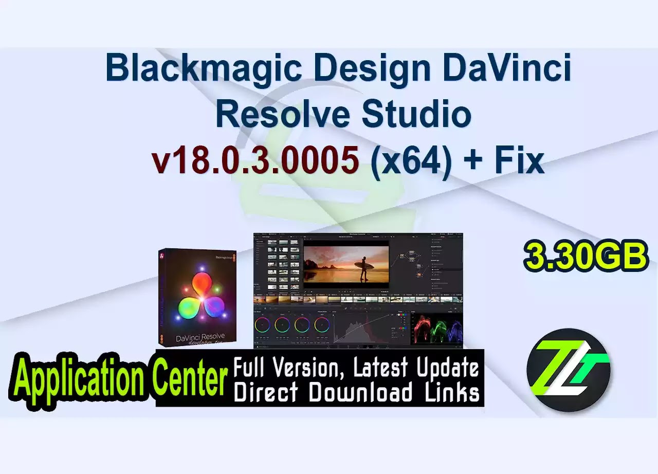Blackmagic Design DaVinci Resolve Studio v18.0.3.0005 (x64) + Fix