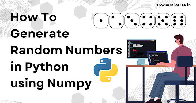 How To Generate Random Numbers in Python using Numpy