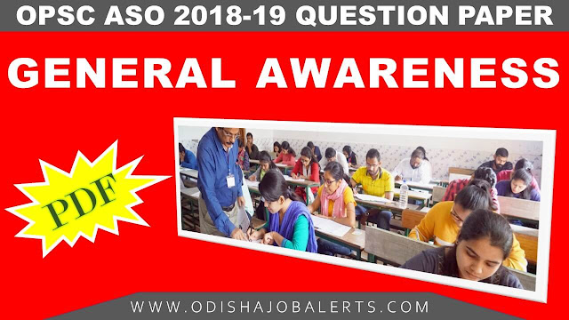 OPSC ASO General Awareness Previous Year Question paper 2018
