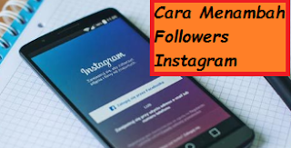 15 Cara Menambah Followers Instagram Aktif Dengan Cepat dan Mudah