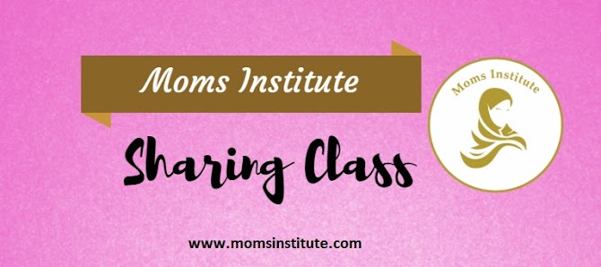Moms Institute Sharing Class 