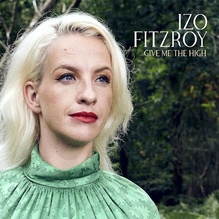 Give Me The High von Izo FitzRoy | Stream und Albumankündigung 