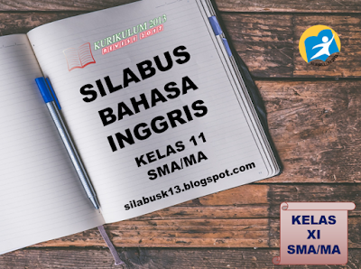  Tujuan kurikulum meliputi empat kompetensi Silabus Bahasa Inggris Kelas 11 SMA/MA Kurikulum 2013 Revisi 2017