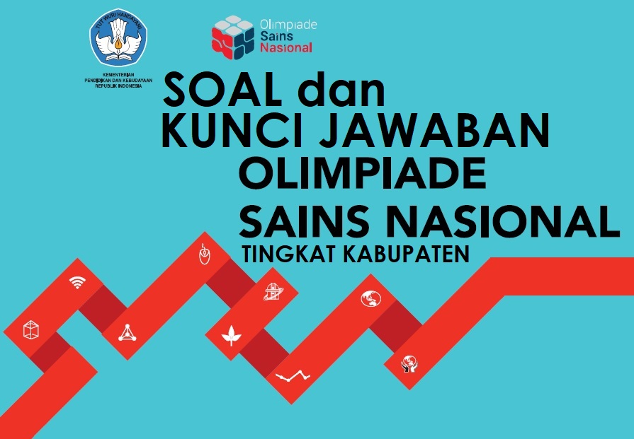 Soal dan Kunci Jawaban OSN SMA Tingkat Kabupaten  Soal dan Kunci Jawaban OSN SMA Tingkat Kabupaten 2018 (*Lengkap 9 Mapel)