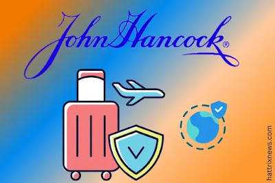 How to Get the Most Out of Your John Hancock Travel Insurance Plan
