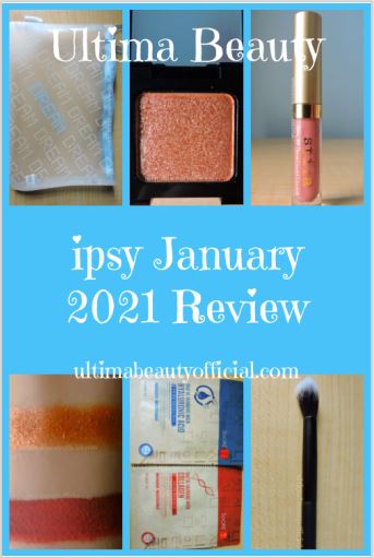 Collage of 6 photos: text reads "Ultima Beauty ipsy January 2021 Review". Photo 1: January 2021 ipsy glam bag; Photo 2: Violet Voss: Single Eyeshadow in Bare it All; Photo 3: Stila Cosmetics: Stay All Day® Liquid Lipstick in Patina; Photo 4: Swatches of Violet Voss and Stila; Photo 5: SOO'AE: HangBang Sheet Mask Duo in Collagen & Hyaluronic Acid; Photo 6:FIRMA BEAUTY: 403 Round Blending Brush