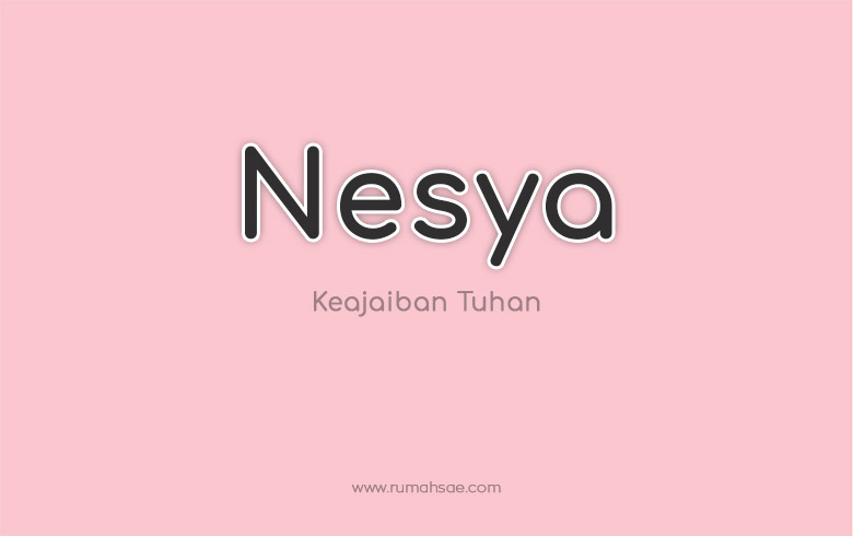 Arti Nama Neysa dan Nesya