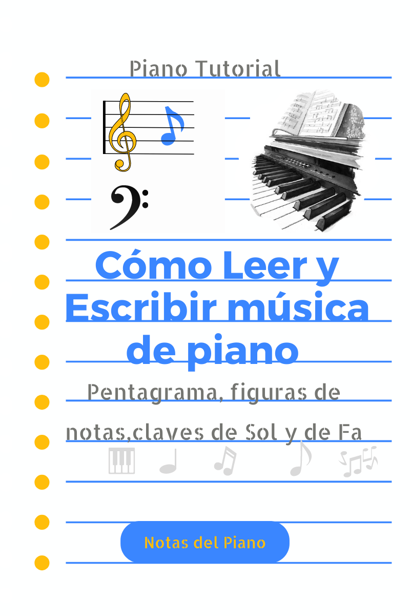 Ligero Repeler Moviente Notas del Piano: Cómo LEER y ESCRIBIR Música de PIANO en el PENTAGRAMA  🎼🎶🎵