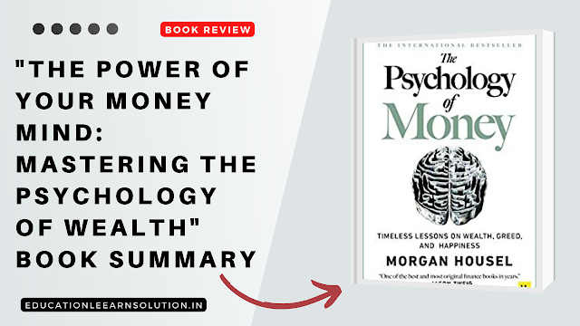 "The Power of Your Money Mind: Mastering the Psychology of Wealth" Book Summary