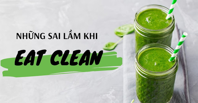 sai lam khi eat clean