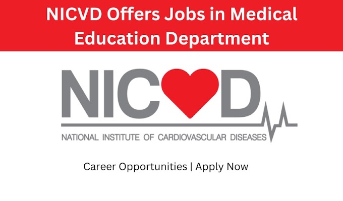 Opportunities in Medical Education Department NICVD 2023
