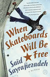 When Skateboards Will Be Free: A Memoir