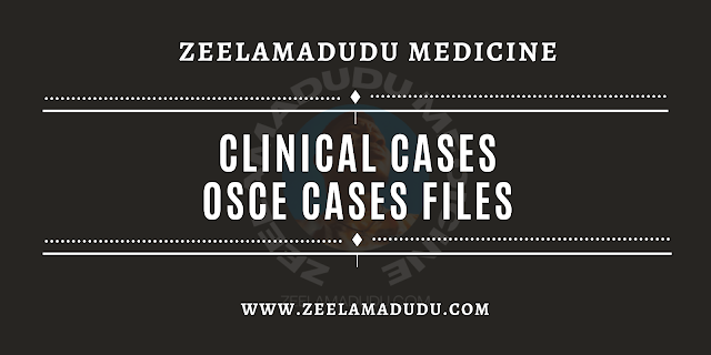 CLINICAL CASES | OSCE CASES FILES | SCENARIOS | DOWNLOAD FILES (PDF)