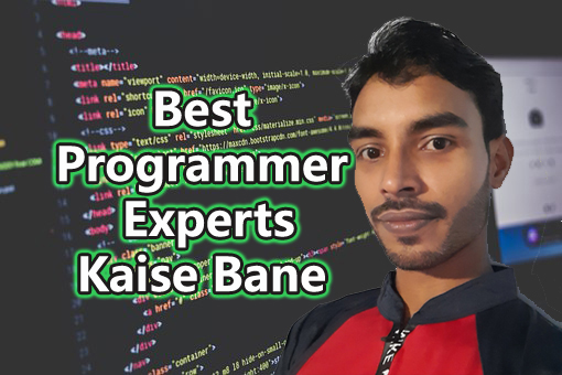 Best Programmer Experts Kaise Bane