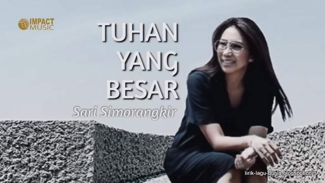 Lirik Lagu Aku Punya Tuhan Yang Besar - Sari Simorangkir (medley Doa Yabes)