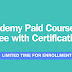 5 Udemy Paid Course for Free with Certification. (Limited Time for Enrollment)