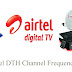 Airtel Digital TV d2h Channel List Update Frequency 