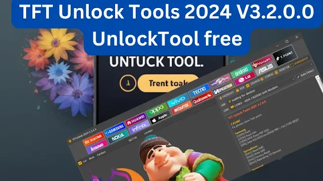 TFT Unlock Tools 2024 V3.2.0.0 UnlockTool free