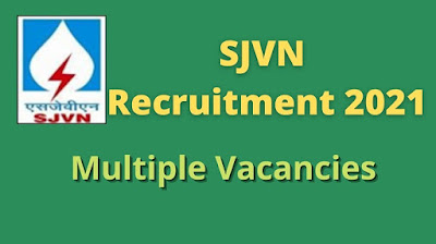 SJVN Recruitment 2021