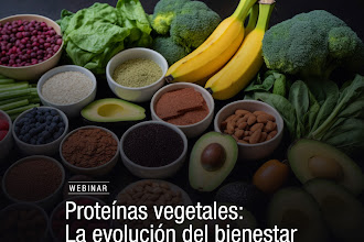WEBINAR: Proteínas vegetales: La evolución del bienestar y la sostenibilidad