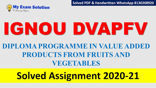 IGNOU DVAPFV Solved Assignment   2020-21