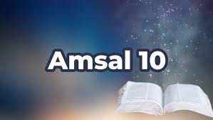 Amsal 10:1-7 (Perkataan Yang Berbobot)