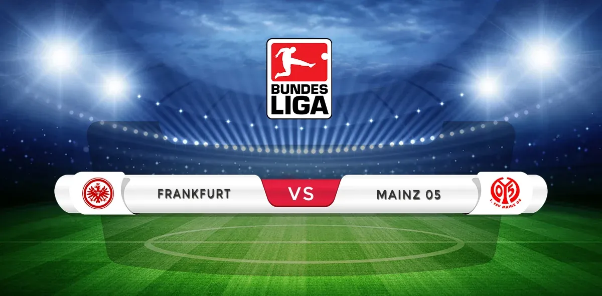 Eintracht Frankfurt vs Mainz Predictions & Match Preview